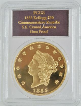 S.  S.  Central America 1855 Kellogg $50 Commemorative Restrike Pcgs Gem Proof