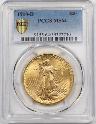 1910 - D Saint Gaudens Double Eagle Gold $20 Ms 64 Pcgs Secure Shield