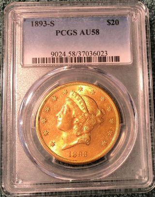 1893 - S Gold Liberty $20 Pcgs Au 58