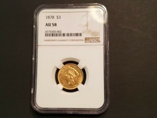 1878 P $3.  00 Gold Princess Ngc Au - 58 Great Detail Definition,  Luster