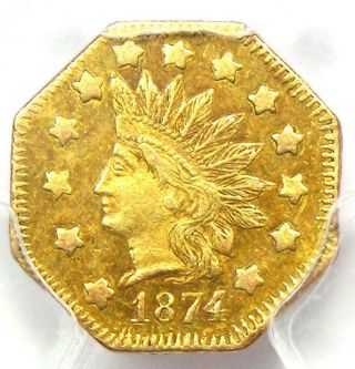 1874 Indian California Gold Dollar Coin G$1 Bg - 1124 - Pcgs Ms62 - $1,  100 Value