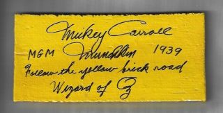 The Wizard Of Oz - Munchkin Mickey Carroll Signed " Yellow Brick "
