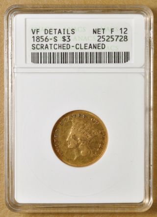 1856 S Indian Head $3 Gold Anacs Vf Details