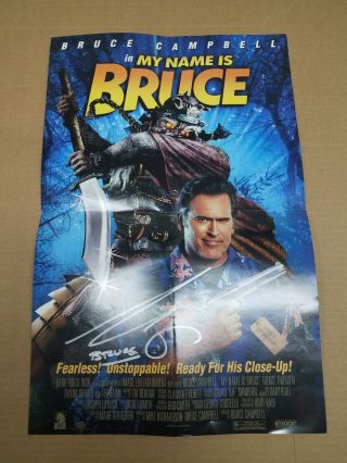 My Name Is Bruce Autographed Poster 11 X 17 Bruce Campbell