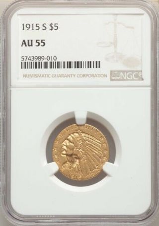 1915 - S Indian Head $5 Half Eagle Gold Ngc Au55