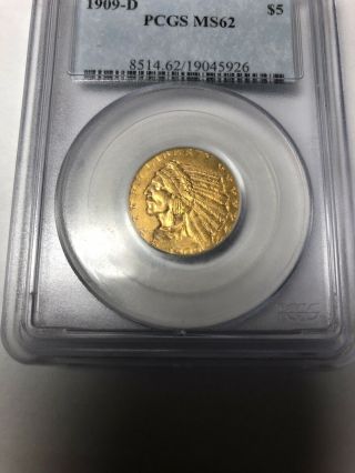 1909 D $5 Gold Half Eagle - Pcgs Ms62.  Coin