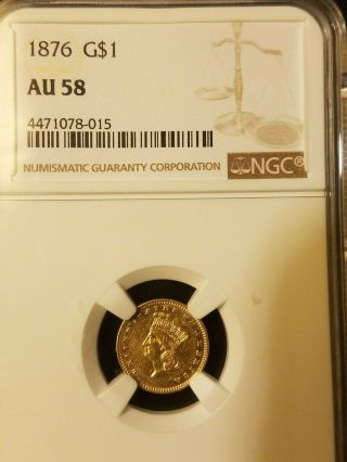 1876 $1 Gold Coin Ngc Au58 Mintage Of 3200 Ngc Population 22/101