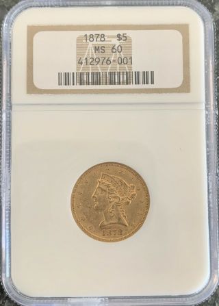 1878 $5 Liberty Head Half Eagle Ngc Ms60