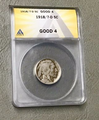 1918/7 D Buffalo Nickel Key Date Anacs G - 4 Rare Usa Coin Over Date Make Offer