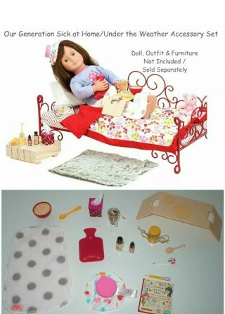 Our Generation Sick At Home Under The Weather Care Accessory Set For 18 " Dolls ♡