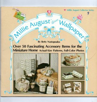 Millie August Loves Wallpaper Craft Instruction Book By Betty Nastopoulos C1979