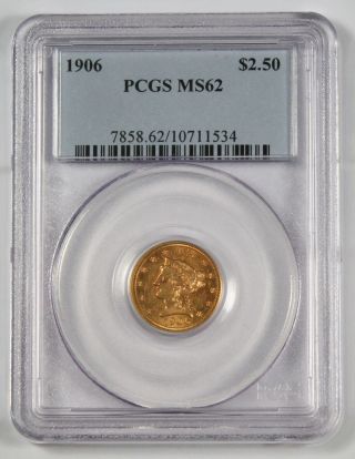 United States (us) 1906 $2.  5 Liberty Head Gold Coin Pcgs Ms62 Choice Unc/bu