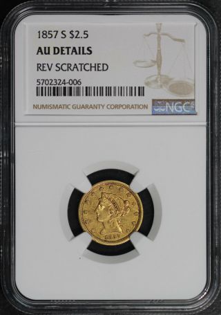 1857 - S Quarter Eagle $2.  5 Gold Liberty Head Ngc Au Details Reverse Scratched