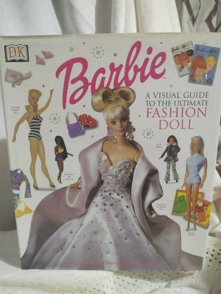 Barbie Hardcover Visual Guide To The Ultimate Fashion Doll Book Dj 1st Ed 2000