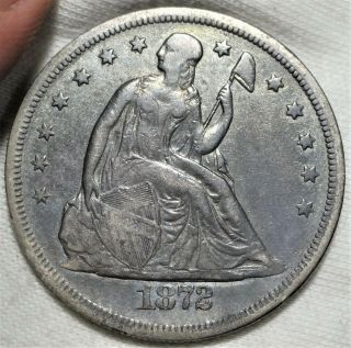 1872 Seated Liberty Dollar Extremely Fine Xf Early Silver $1 Type Coin