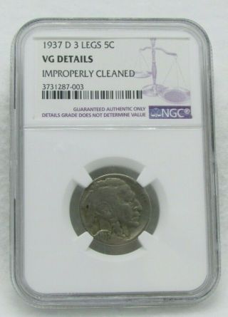 1937 D Us 5 Cents Ngc Vg Details 3 Legs Improperly Cleaned