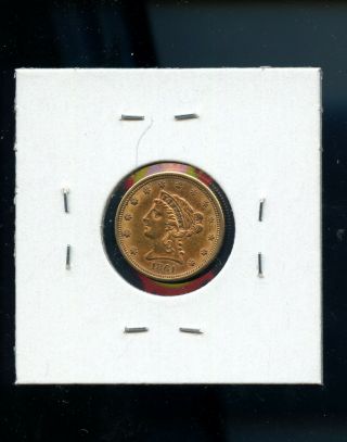 1861 U.  S.  Liberty Head $2.  50 Quarter Eagle Gold Coin Unc Civil War Date Mp971