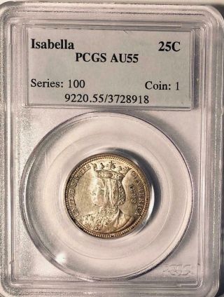 1893 Isabella Commemorative Silver Quarter Dollar - Pcgs - Au - 55 - Almost Uncircu