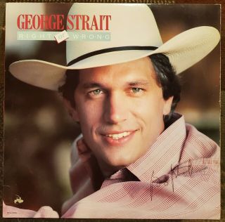 George Strait Auto Signed Lp Album Record Right Or Wrong