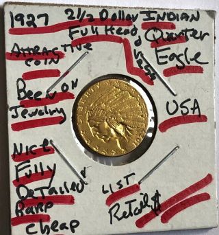1927 - P Usa Native Indian Headdress Gold $2.  50 Qtr.  Eagle - - - Old Beauty