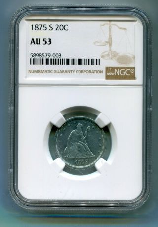 Us 20 Cents 1875 S Ngc Au 53 Pretty Hg Coin Lotaug6721