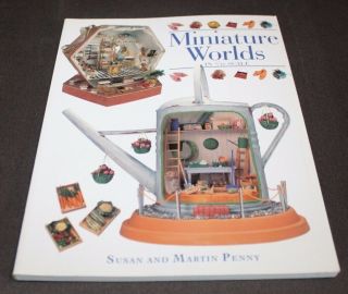 Vintage 2001 Book Miniature Worlds In 1/12 Scale Penny