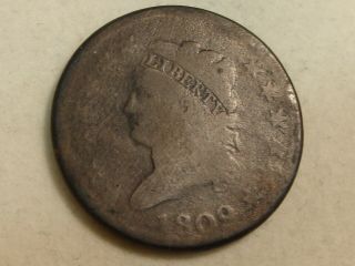 1809 Classic Head Large Cent F Details Reverse / G - Vg Obverse