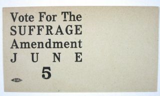 Vote For The Suffrage Amendment June 5,  Un Posted Woman Suffrage Envelope