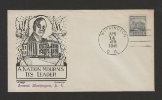 Us 1945 Roosevelt Fdc Funeral Cover - April 14,  1945