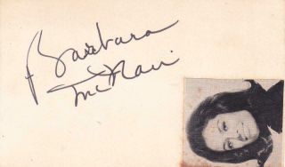 Barbara Mcnair D 2007 Signed 3x5 Index Card Actress/if He Hollers,  Let Him Go