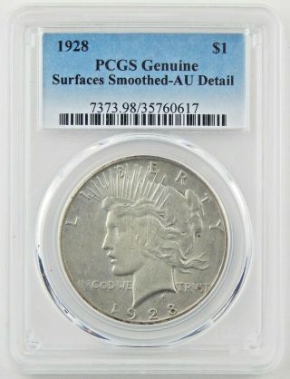 1928 $1 Peace Silver Dollar Pcgs Au Detail Surfaces Smoothed Coin A9413