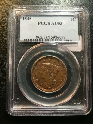 1845 Braided Large Cent Pcgs Au - 53 - About Uncirculated - Certified Slab - 1c