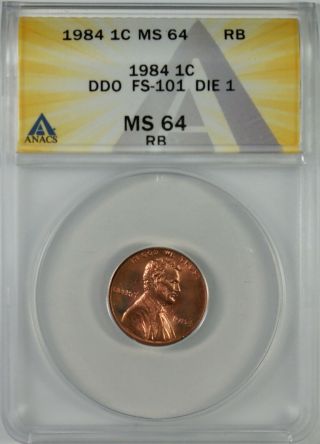 1984 1c Lincoln Cent Penny Coin Anacs Ms64 Rb Ddo Fs - 101 Die 1