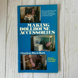Making Dollhouse Accessories Book By Charlene Davis Roth