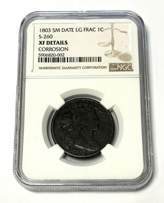 Rare 1803 Us Large Cent Small Date Large Fraction 1c Coin Ngc Xf Details S - 260