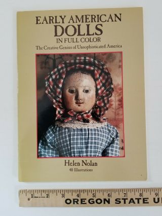 Vtg 1986 Early American Dolls Softcover Book By Helen Nolan W/40 Illustrations