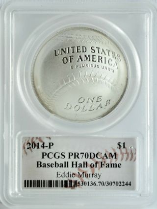 2014 - P $1 Baseball Hall Of Fame Autographed Eddie Murray Pcgs Pr70dcam