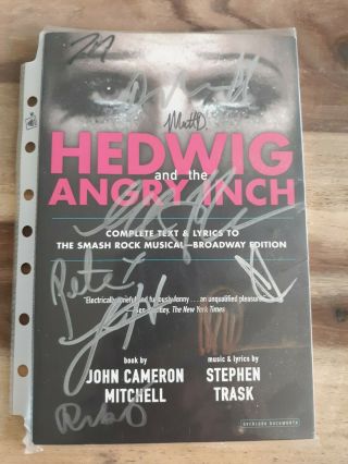 Hedwig And The Angry Inch Signed Text & Lyric Book.  Signed By Nph,  Mch,  Ar.  Look