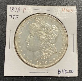 1878 - P U.  S.  Silver Morgan Dollar Ms/unc,  $2.  95 Max C3416