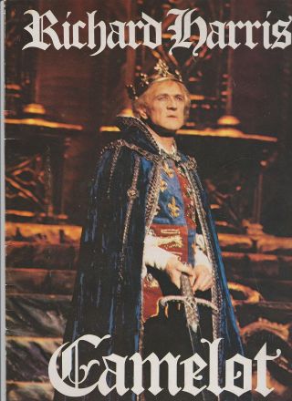 Richard Harris " Camelot " 1984 Souvenir Program Martha Traverse/c Huddleston