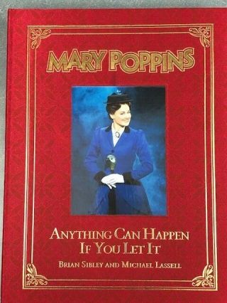 Mary Poppins - Anything Can Happen If You Let It By Brian Sibley Micahel Lassell