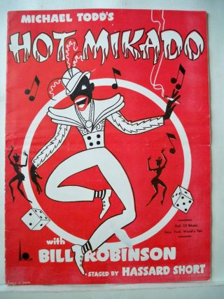 The Hot Mikado Souvenir Program Bill Robinson / Michael Todd World 