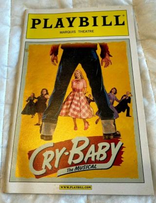 Cry - Baby: The Musical Broadway Opening Night Playbill