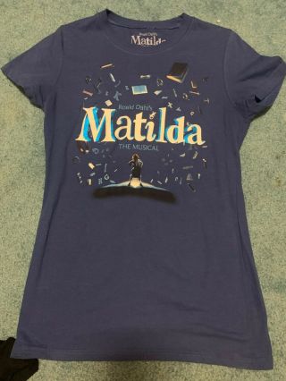 Matilda The Musical Broadway Stage Show Women Fitted T - Shirt - Size M Never Worn