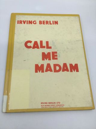 2 BOOKS: CALL ME MADAM BY IRVING BERLIN & THE TREASURY OF GILBERT AND SULLIVAN 3
