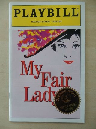 November 2001 - Opening Night - Walnut Street Theatre Playbill - My Fair Lady