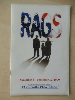 Nov.  /dec.  1999 - Paper Mill Playhouse Theatre Playbill - Rags - Peter Cormican