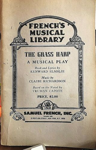 The Grass Harp - - Libretto Of Musical Based On Capote By Emslie & Richardson