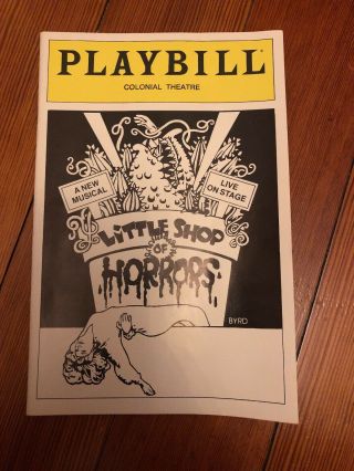 July 1984 - Colonial Theatre Playbill - Little Shop Of Horrors
