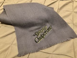 The Drowsy Chaperone - Broadway - 100 Cashmere Scarf Not Publicly